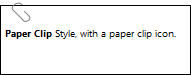 A UML Comment element shown in paper clip note style. A UML Comment element shown in paper clip note style.
